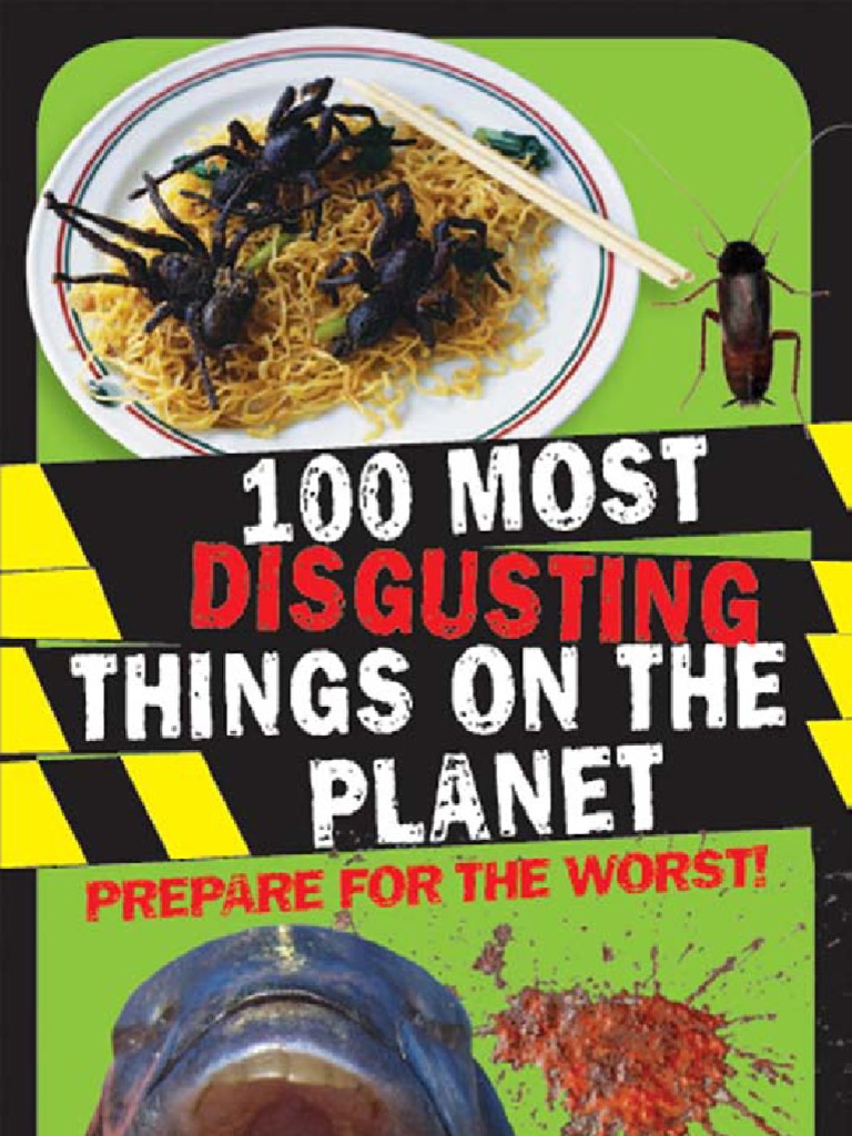 100 Most Disgusting Things On The Planet | PDF | Spider | Wasp
