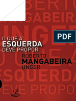 O QUE A ESQUERDA DEVE PROPOR - Roberto Mangabeira Unger - 2008