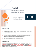 Computer Aided Manufacturing: Course Instructor: Dr. Maaz Akhtar