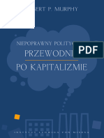 Robert P. Murphy - Niepoprawny Politycznie Przewodnik Po Kapitalizmie