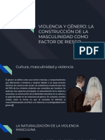 Violencia y Género - La Construcción de La Masculinidad Como Factor de Riesgo
