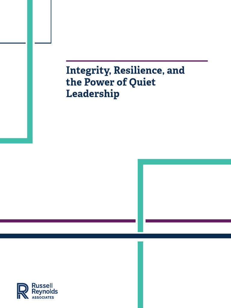 Integrity, Resilience, and Power of Quiet Leadership | PDF | Leadership ...