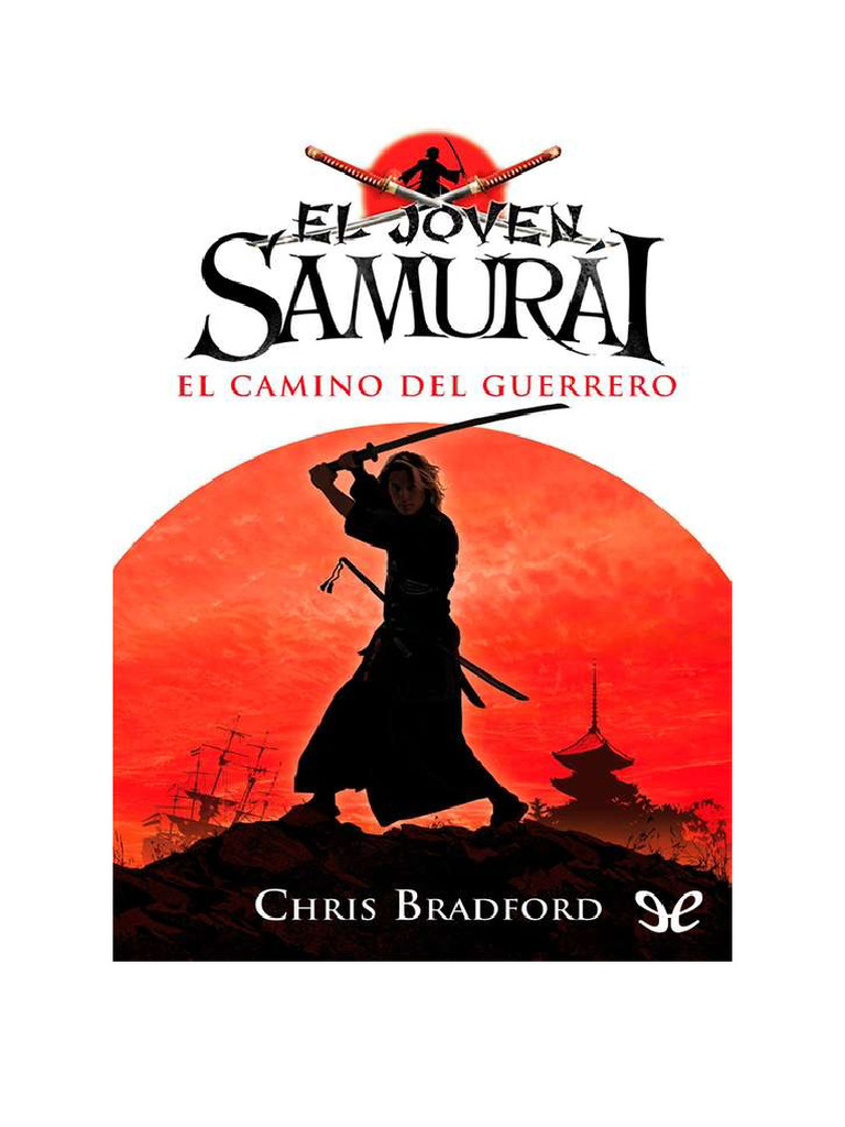 El Camino Del Guerrero Chris Bradford | PDF | Aparejo | Samurai