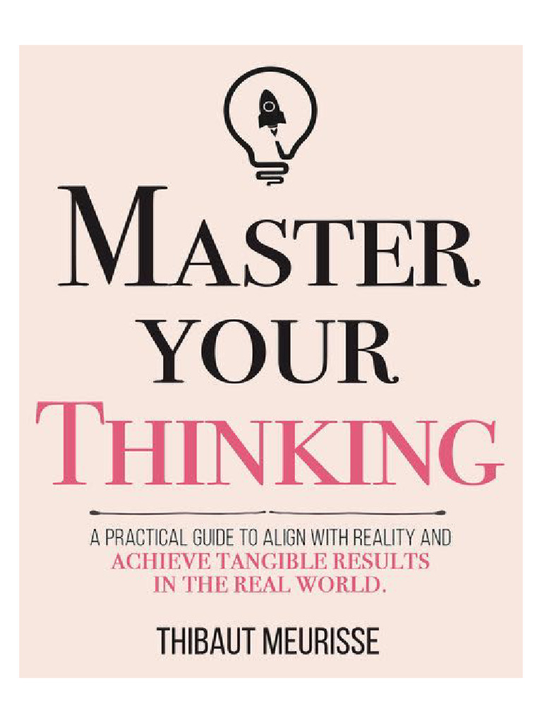 Master Your Thinking Action Guide | PDF | Thought | Goal