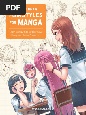 How to Draw Hairstyles for Manga (Studio Hard Deluxe) (Z-Library)