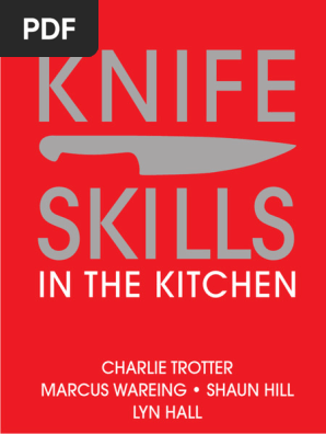 Knife Skills In the kitchen by Marcus Wareing, Shaun Hill, Lynn Hall
