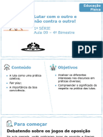 Lutar Com o Outro e Não Contra o Outro!: 1 Série Aula 09 - 4 Bimestre