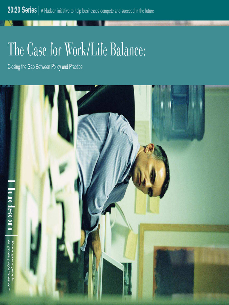 Hudson The Case For Work Life Balance | PDF | Employment | Parental Leave