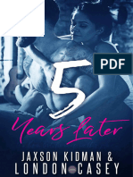Five Years Later - Jaxson Kidman & London Casey