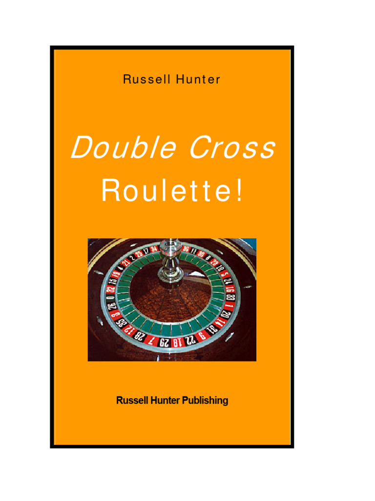 Double Cross Roulette Strategy Guide | PDF | Roulette | Card Counting