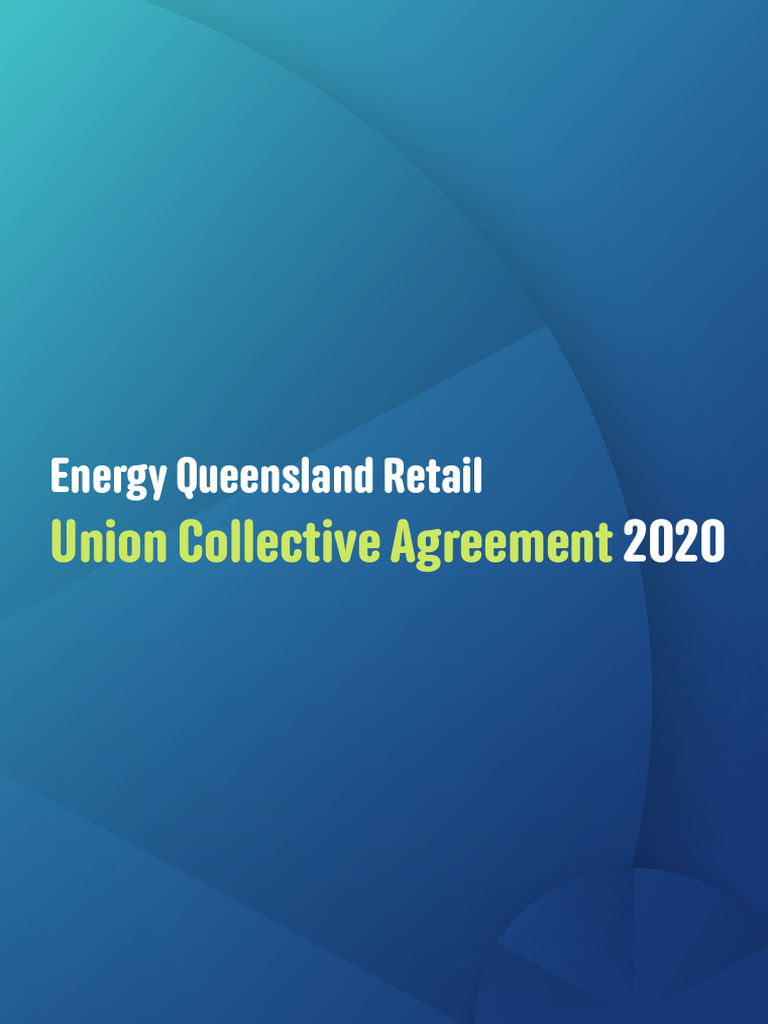 Energy Queensland Retail Union Collective Agreement 2020 | PDF ...