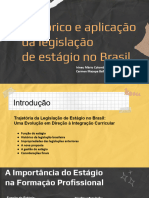 Histórico e Aplicação Da Legislação de Estágio No Brasil (Seminário)