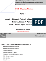 EER0013 - Parte 1 - Aula 5 - Ciclos de Potência A Vapor (Parte 1) - Motores, Ciclos de Potência, Ciclo Carnot A Vapor, Ciclo Rankine