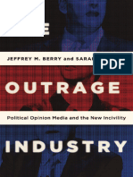 Jeffrey M. Berry, Sarah Sobieraj - The Outrage Industry - Political Opinion Media and The New Incivility-Oxford University Press (2014)