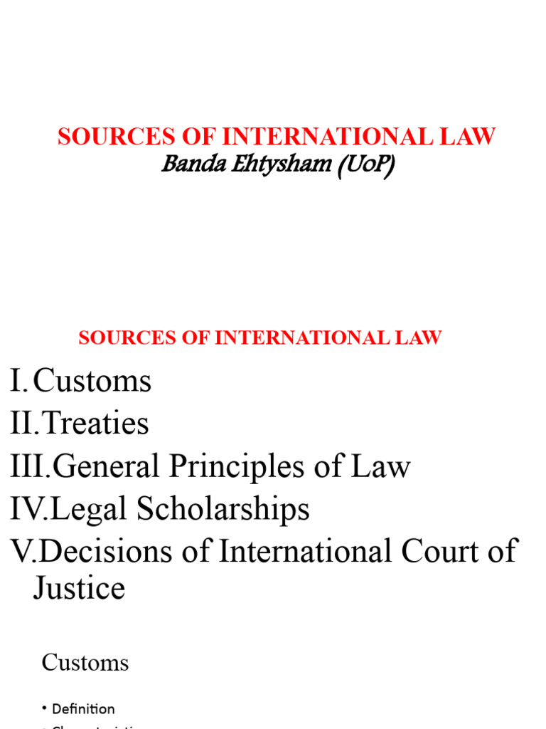 SOURCES OF INTERNATIONAL LAW (By Ehtysham UoP) | PDF | Treaty ...