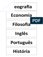 Economia Filosofia Inglês Português História Geografia