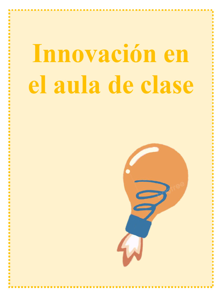 Innovación en El Aula de Clase | PDF | Enseñando | Salón de clases