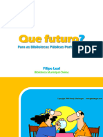 LEAL - Que Futuro para As Bibliotecas Publicas Portuguesas