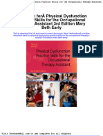 Test Bank for Physical Dysfunction Practice Skills for the Occupational Therapy Assistant 3rd Edition Mary Beth Early