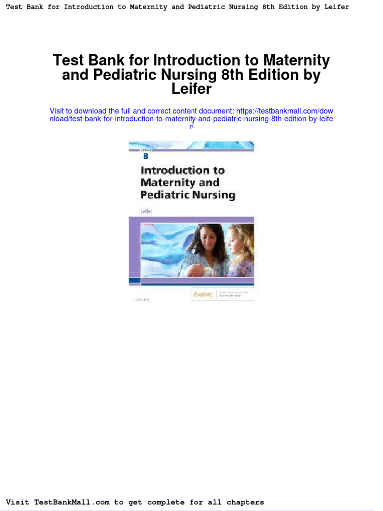 Test Bank For Introduction To Maternity and Pediatric Nursing 8th