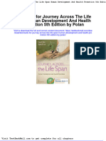 Test Bank For Journey Across The Life Span Human Development and Health Promotion 5th Edition by Polan