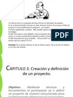 Capitulo 3 Creacion y Definicion de Un Proyecto.