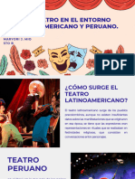 El Teatro en El Entorno Latinoamericano y Peruano.