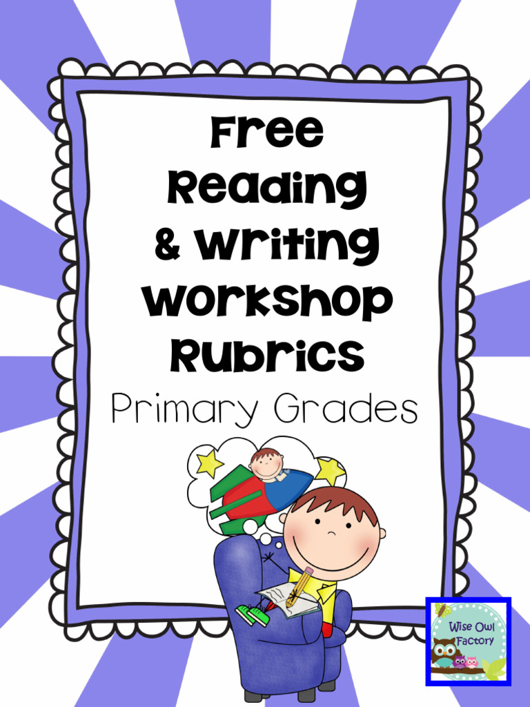 Free Reading & Writing Rubrics Primary Grades ©2014 Carolyn