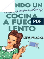 Cuando Un Microondas Cocina A Fuego Lento (Spanish Edition) - Selva Palacios