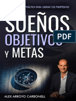 Sueños, Objetivos y Metas - Guía Práctica y Efectiva para Lograr Tus Propósitos (Spanish Edition)
