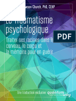 Le Traumatisme Psychologique - Traiter Ses Racines Dans Le Cerveau, Le Corps Et La Mémoire Pour en Guérir