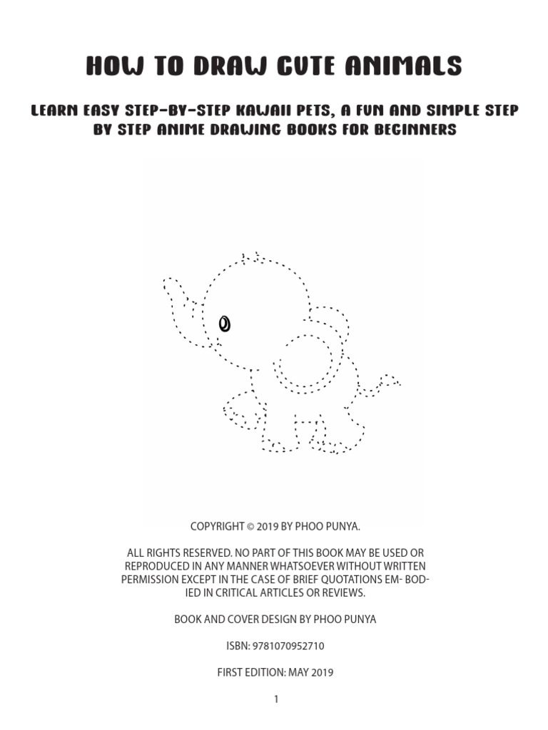 How To Draw Cute & Easy Animals For Kids: A Cute And Easy Step By Step  Guide Book To Learn To Draw Over 100 Animals Like Lion, Elephant, Giraffe