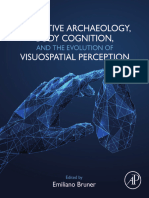 Cognitive Archaeology, Body Cognition, and The Evolution of Visuospatial Perception (Emiliano Bruner