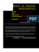 Perfil de Preferencias Profesionales: Luis Luisiño de Las Luces 4º Secundaria 5/26/2006 Lic. Jua Juanito Juaneko