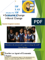EDUC 217 - ROLE OF TEACHERS AS AGENT OF CHANGE, ECONOMIC AND MORAL CHANGE - Evangeline V. Aurellano