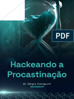 Hackeando A Procrastinação - DR Sergio Yamaguchi