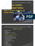 Regla 06. Los Otros Miembros Del Equipo Arbitral