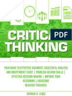 Critical Thinking Your Guide To Effective Argument, Successful Analysis and Independent Study Problem-Solving Skills ... (Derrick K. Lewis) (Z-Library)