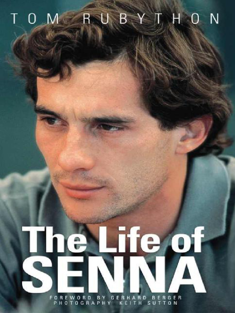 Tom Rubython, Keith Sutton The Life of Senna The Biography of Ayrton SennaBusinessF1 Books