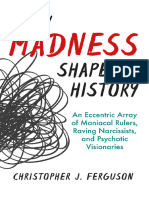 How Madness Shaped History - Christopher J Ferguson