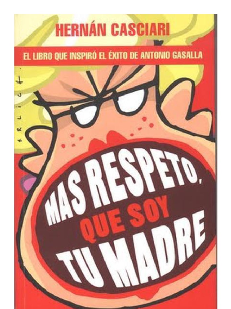 Ms Respeto Que Soy Tu Madre