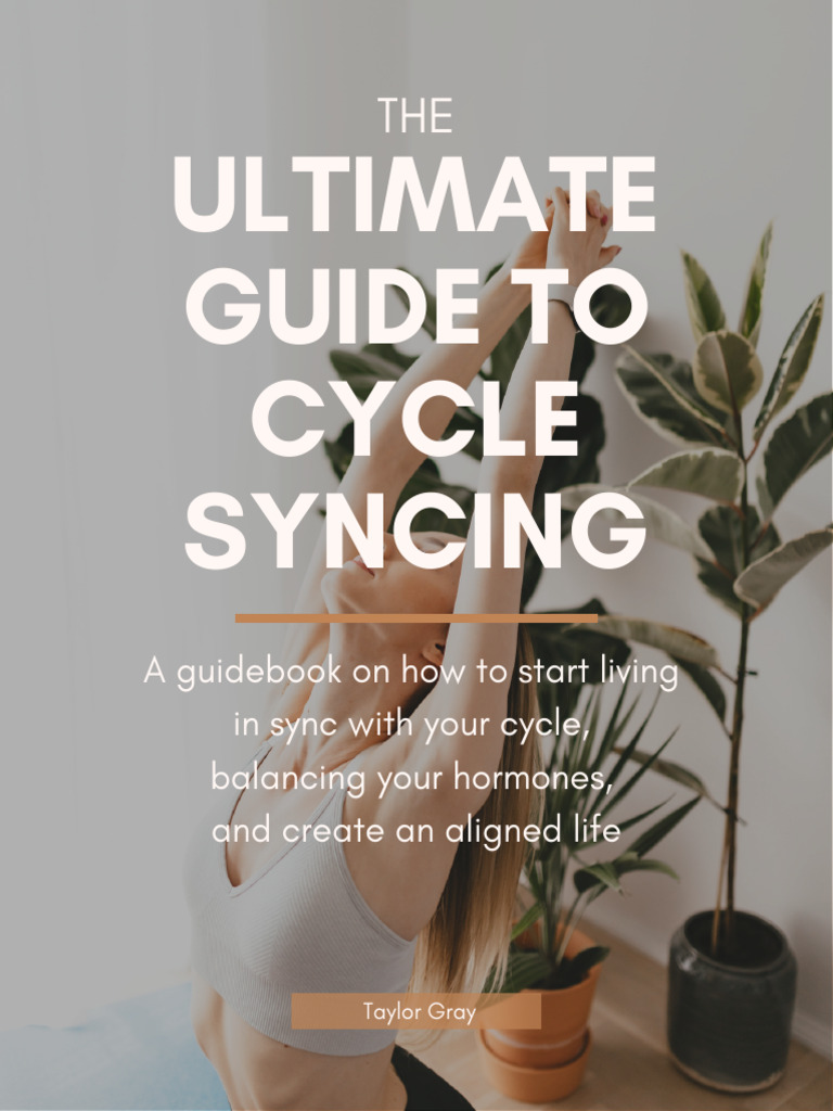 Ultimate Guide to Cycle Syncing | PDF | Menstrual Cycle