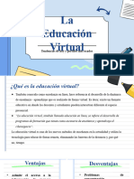 La Educación Virtual, Herramientas, Ventajas y Desventajas