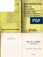 005 Éste Es El Hombre. Estudios Sobre Identidad Cristiana y Realización Humana. J. I. González Faus