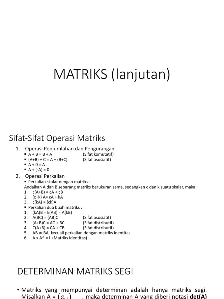 Sifat dan Determinan Matriks | PDF | Metode & Bahan Ajar