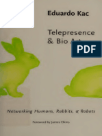 Kac Eduardo Telepresence and Bio Art Networking Humans Rabbits and Robots 2005