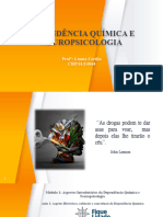 Dependência Química E Neuropsicologia: Prof : Luana Cecília CRP 01/14044