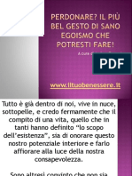 Perdonare? Il Più Bel Gesto Di Sano Egoismo Che Potresti Fare!