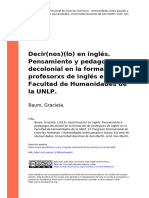 Baum, Graciela. (2019) - Decir (Nos) (Lo) en Inglés. Pensamiento y Pedagogía Decolonial en La Formación de Profesorxs de Inglés en La F (... )