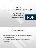 Coma Examination of Comatose: Prof. Ahmed Gaber Ass. Prof of Neurology Ain Shams University